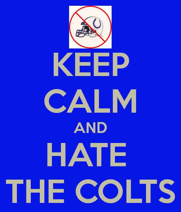 keep-calm-and-hate-the-colts.png