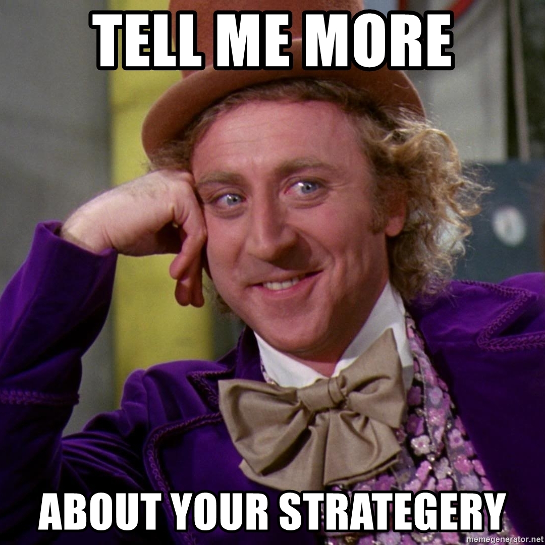 tell-me-more-about-your-strategery.jpg